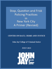 Report: Stop, Question and Frisk Policing Practices in New York City