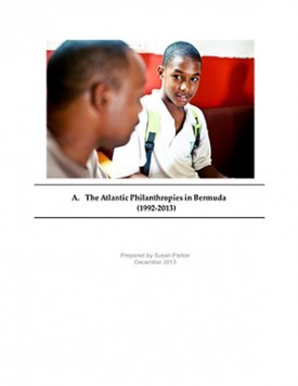 Download The Atlantic Philanthropies in Bermuda: 1992–2013